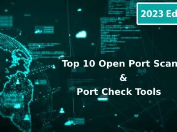 10 Best Open Port Scanner and Port Checker Tools for 2023
