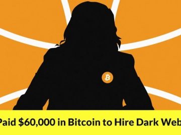 Doctor Paid $60,000 in Bitcoin to Hire Dark Web Hitmen Doctor Paid $60,000 in Bitcoin to Hire Dark Web Hitmen
