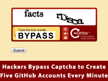 Hackers Bypass CAPTCHA Techniques to Create GitHub Hackers Bypass CAPTCHA