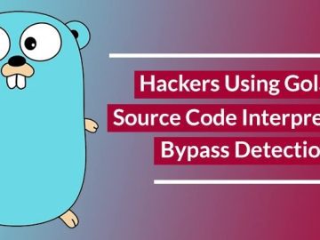 Hackers Using Golang Source Code Interpreter To Bypass Detection Chinsese Hackers Using Golang Source Code Interpreter To Bypass Detection
