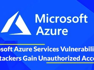 Microsoft Azure Services Vulnerability Let Attackers Gain Access Azure Services Vulnerability