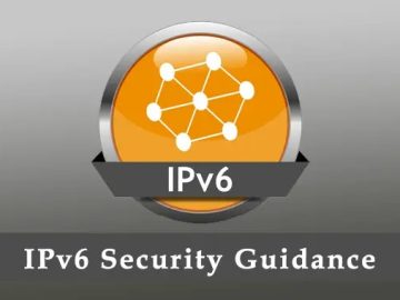 NSA Published IPv6 Security Guidance IPv6 Security Guidance