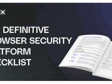 The Definitive Browser Security Checklist Browser Security Checklist
