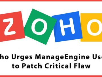 Zoho Urged Customers to Patch Critical SQL Injection Vulnerability Zoho ManageEngine Flaw