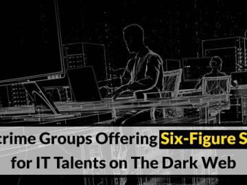 Cybercrime Groups Offering Six Figure Salaries for IT Talents.webp scaled