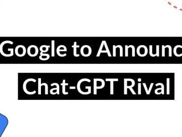 Google to Announce Chat-GPT Rival On February 8 Event Google Chat-GPT Rival