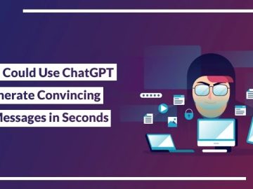 Hackers Could Use ChatGPT to Generate Convincing Scam Hackers Could Use ChatGPT to Generate Convincing Scam