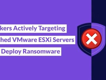 Hackers Exploit VMware ESXi Servers to Deploy Ransomware.webp scaled