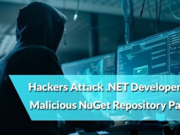 Hackers Attack NET Developers Using Malicious NuGet Repository.webp scaled