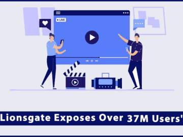 Lionsgate Exposes Over 37m Users Data