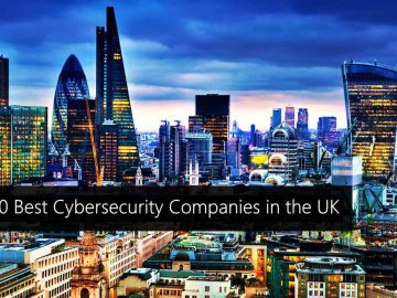 The 10 Best Cybersecurity Companies in the UK scaled
