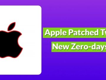 Apple Patched Two New Zero-days Exploited Apple Patched Two New Zero-days Exploited