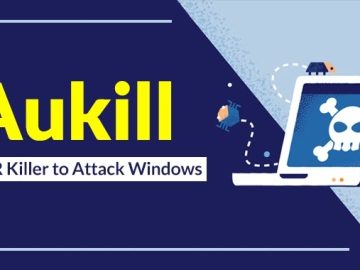 AuKill Malware Kills EDR Clients To Attack Windows Systems.webp scaled