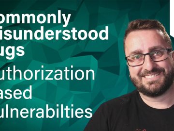 Commonly Misunderstood Bugs: Authorization Based Vulnerabilities Commonly Misunderstood Bugs: Authorization Based Vulnerabilities