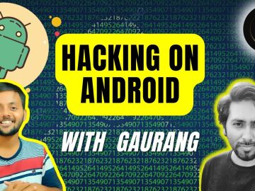 Hacking on Android With Gaurang Bhatnagar Creator InsecureShop scaled