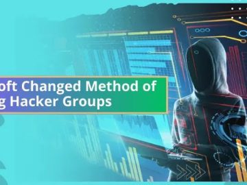 Microsoft Changed the Taxonomy of Naming the Hacker groups.webp scaled