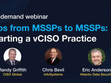 Tips from MSSPs to MSSPs – Building a Profitable vCISO Practice vCISO Practice