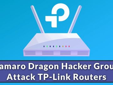 Camaro Dragon Hacker Group Attack TP Link Routers.webp