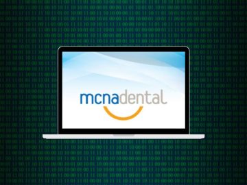 Data Breach at MCNA Dental Insurer Impacts 9 Million Users
