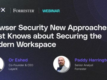 Webinar with Guest Forrester Browser Security New Approaches