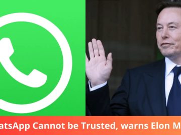 WhatsApp Cannot be Trusted Warns Elon Musk.webp
