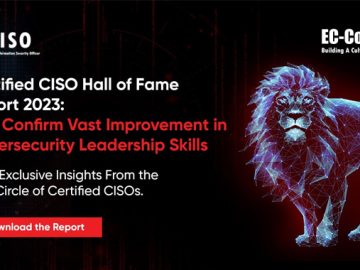 EC-Council’s Certified CISO Hall of Fame Report 2023 EC-Council Certified CISO Hall of Fame