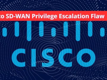 Cisco SD WAN vManage Flaw Let Attackers Escalate Privileges.webp