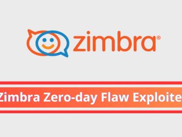 Hackers Actively Exploiting Zero day Vulnerability in Zimbra Server.webp