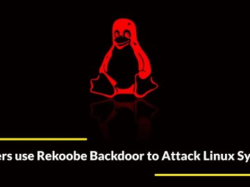 Hackers use Rekoobe Backdoor to Attack Linux Systems.webp