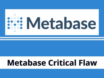 Metabase Critical Flaw Permit Attackers to Act as Servers.webp