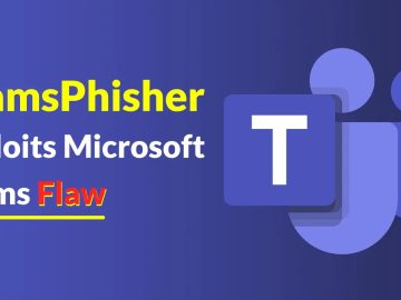 TeamsPhisher Tool Exploits Microsoft Teams Flaw Cisco Switch Flaw Encryption