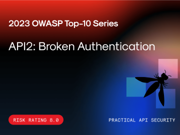 API2:2023 Broken Authentication API2:2023 Broken Authentication