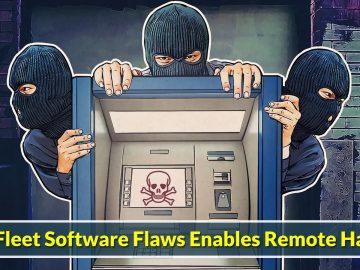 ATM Fleet Monitoring Software Flaws Let Attackers Hack ATMs Remotely.webp