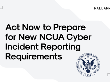 Act Now to Prepare for New NCUA Cyber Incident Reporting