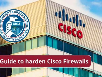 CISA Guide to Harden Cisco Firewalls.webp