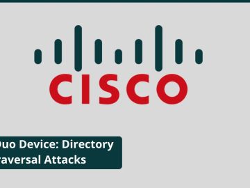 Cisco Duo Device Health App Flaw Allows Directory Traversal Attacks.webp