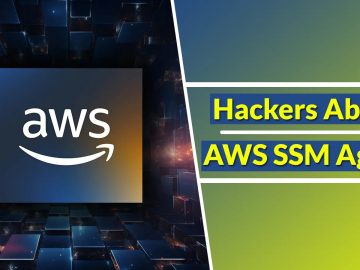 Hackers Abuse AWS SSM Agent to Perform Malicious Activities.webp