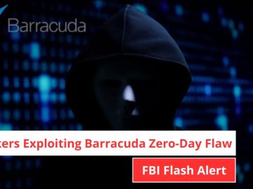 Hackers Continue to Exploit Barracuda ESG Zero Day Flaw.webp
