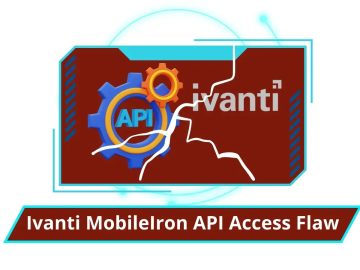 Ivanti MobileIron API Access Flaw.webp