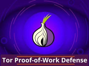 Tor Announces Proof of Work to Defend Against DoS Attacks.webp