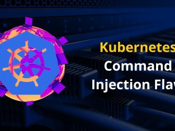 Kubernetes Command Injection Flaw Let Attackers Execute Code.webp