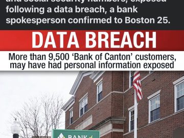Bank Of Canton Data Breach: 9,500 Customers Affected Bank of Canton data breach