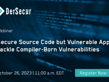 Secure source code but vulnerable app: Tackle compiler-born vulnerabilities Secure source code but vulnerable app: Tackle compiler-born vulnerabilities