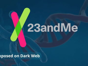 Hackers Leaks Millions of 23andMe User Details on Dark Web Web App Security