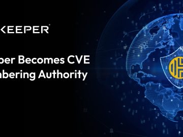 Keeper Security Becomes a CVE Numbering Authority Keeper Security Becomes a CVE Numbering Authority