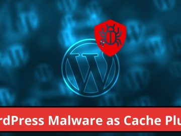 New WordPress Malware as Cache Plugin Creates Rogue Admin.webp