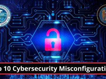 Top 10 Cybersecurity Misconfigurations for Assessments.webp