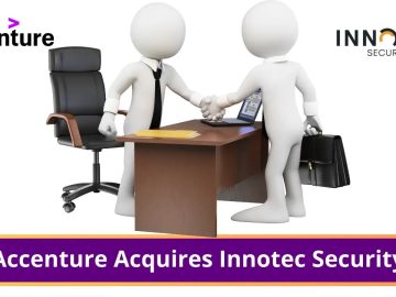 Accenture Acquires Leading Cybersecurity Firm Innotec Security Accenture Acquires Leading Cybersecurity Firm Innotec Security