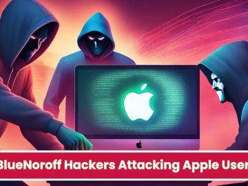 BlueNoroff Hackers Attacking Apple Users with New Malware.webp