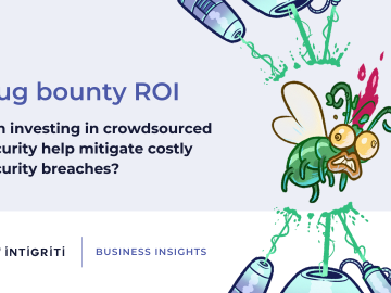 Bug bounty ROI Can investing in crowdsourced security help mitigate